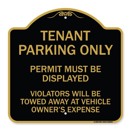 Signmission Tenant Parking Only Display Permit Violators Towed at Owner Expense, Black & Gold, BG-1818-22826 A-DES-BG-1818-22826